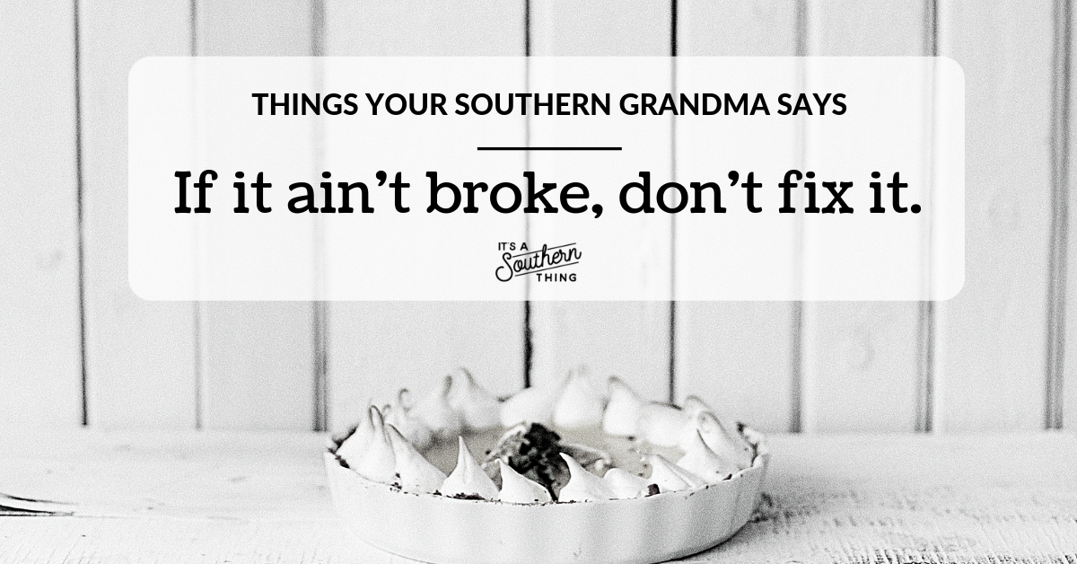 Things our Southern grandmas wouldn't like about today - It's a Southern  Thing