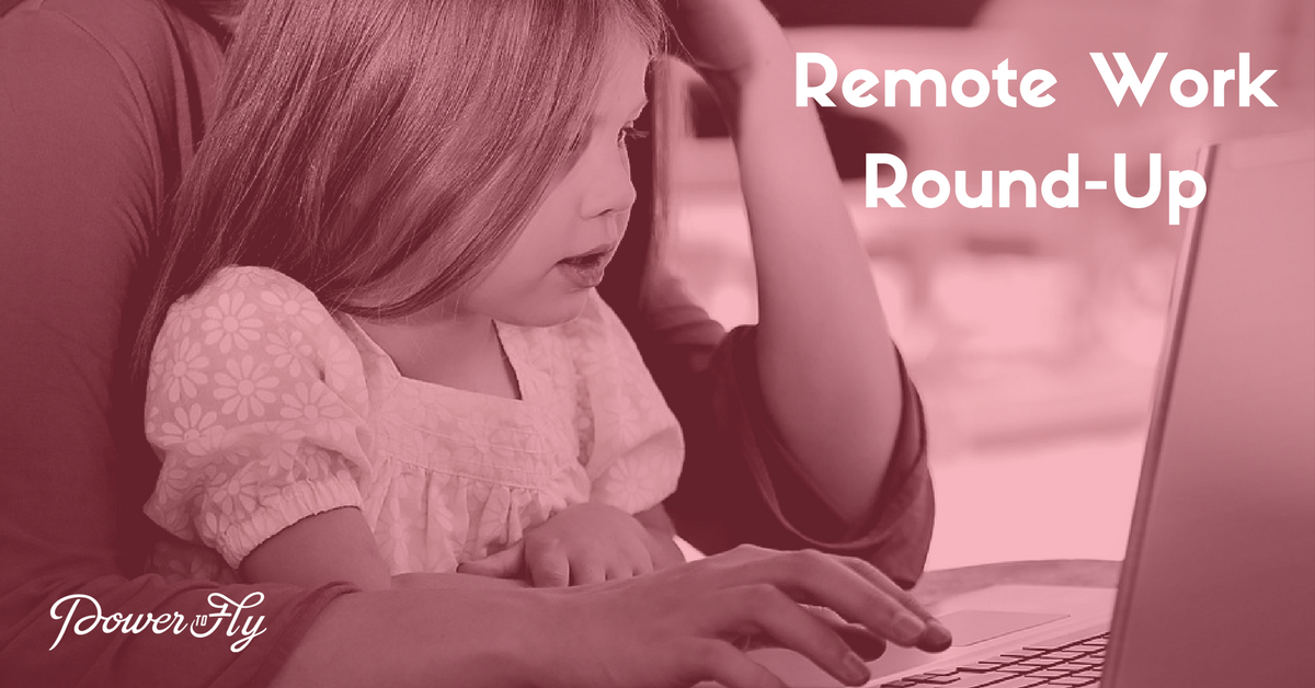 Remote Work Round-Up - June 27, 2017