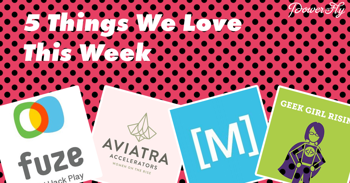 5 Things We Love - In Tech and Digital - This Week! 6/26/17