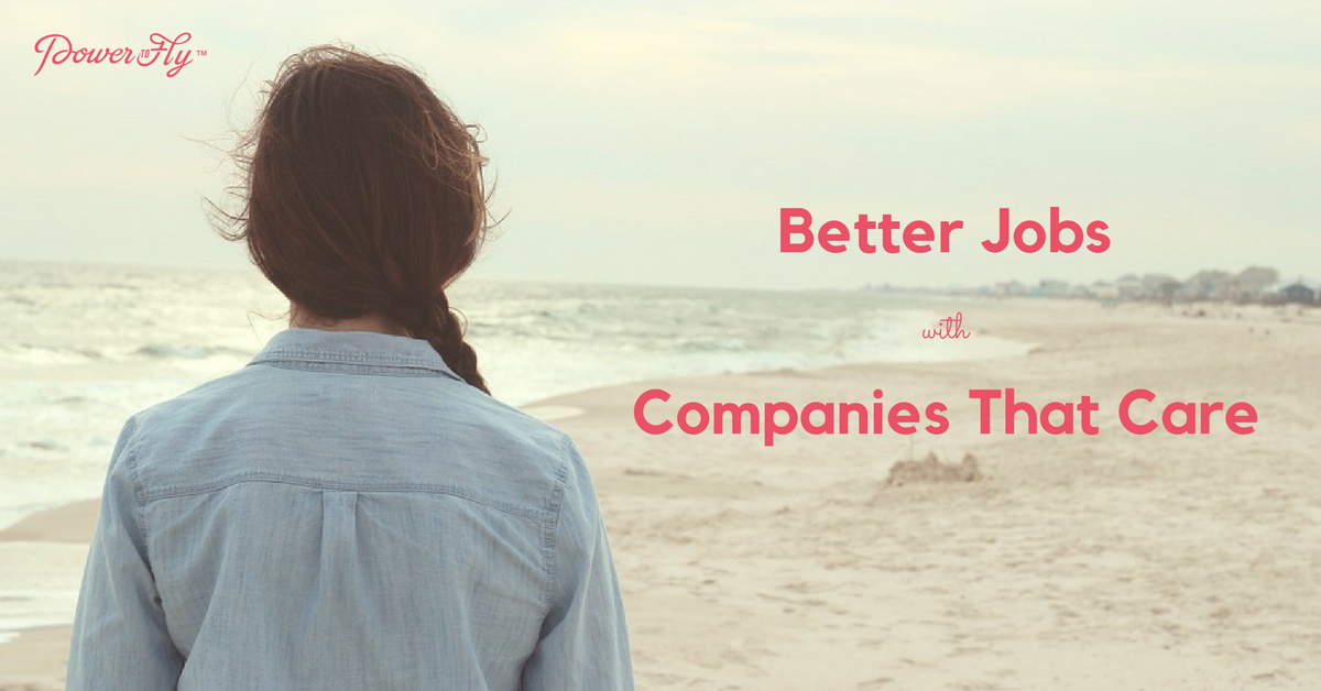 Better Jobs with Companies That Care About Women – July 19, 2017