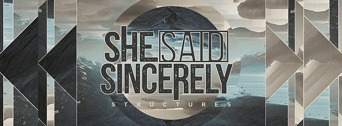 She Said Sincerely: On Life And Their Music