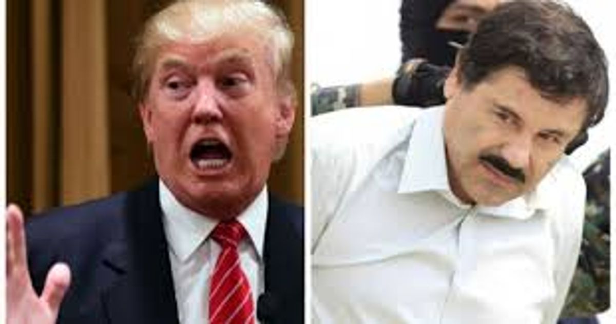 Donald Trump Is So Hated That People Are Cheering For El Chapo To Kill Him