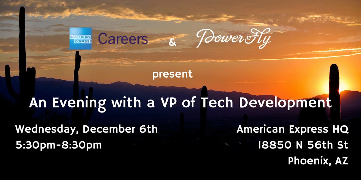 American Express + PowerToFly: An Evening with a VP of Tech Development
