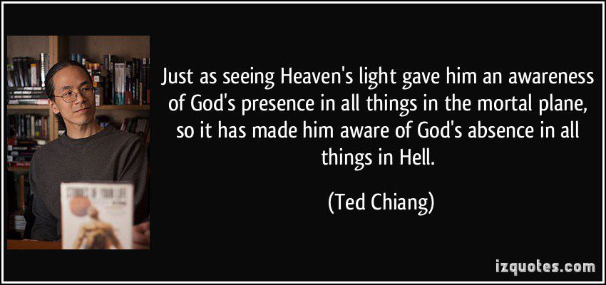 ted chiang hell is the absence of god