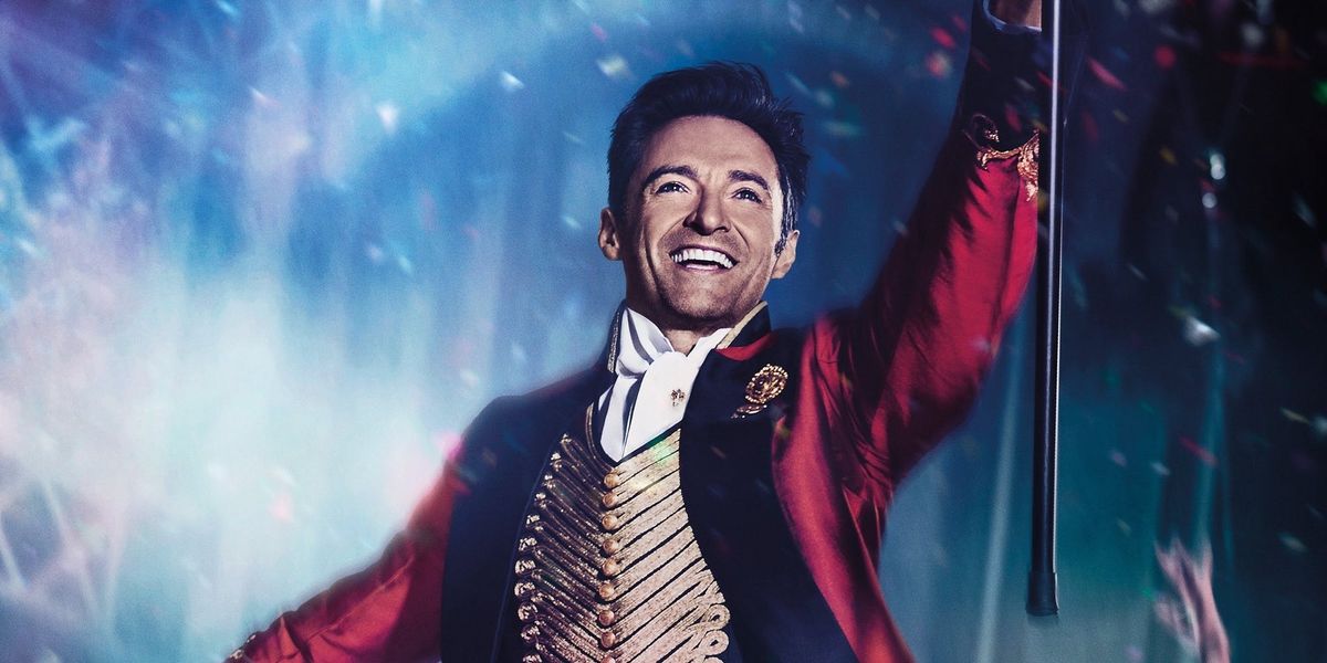"The Greatest Showman" Is Truly The Greatest, And Here's Why