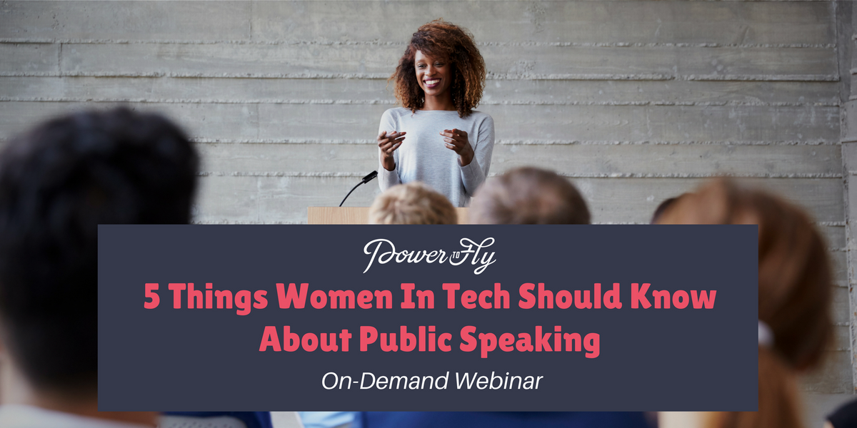 5 Things Women In Tech Should Know About Public Speaking [On Demand Webinar]
