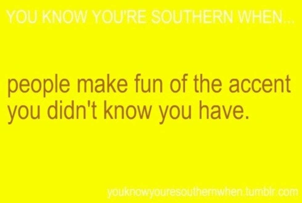 9 Struggles Of Having A Southern Accent