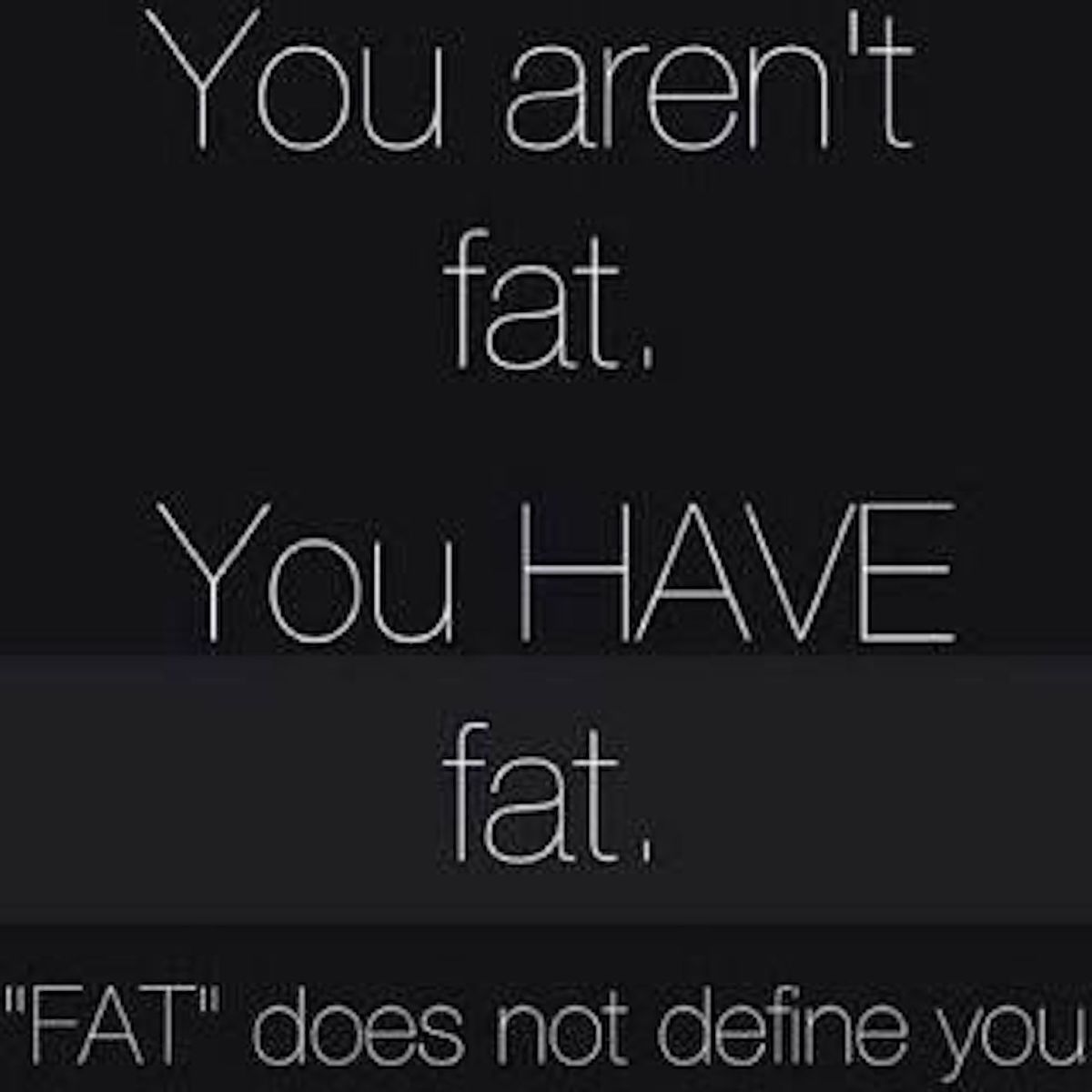 FAT Is Not An Adjective