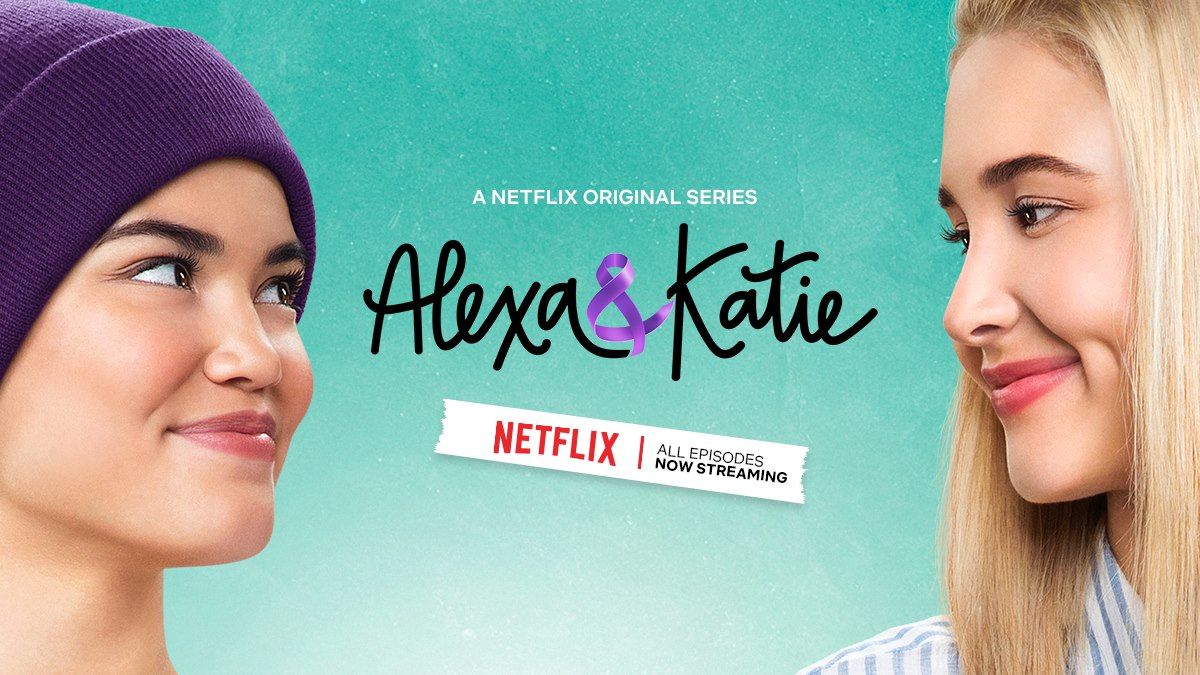 Netflix’s 'Alexa & Katie' May Be a Show For Kids, But It’s A Good Watch ...