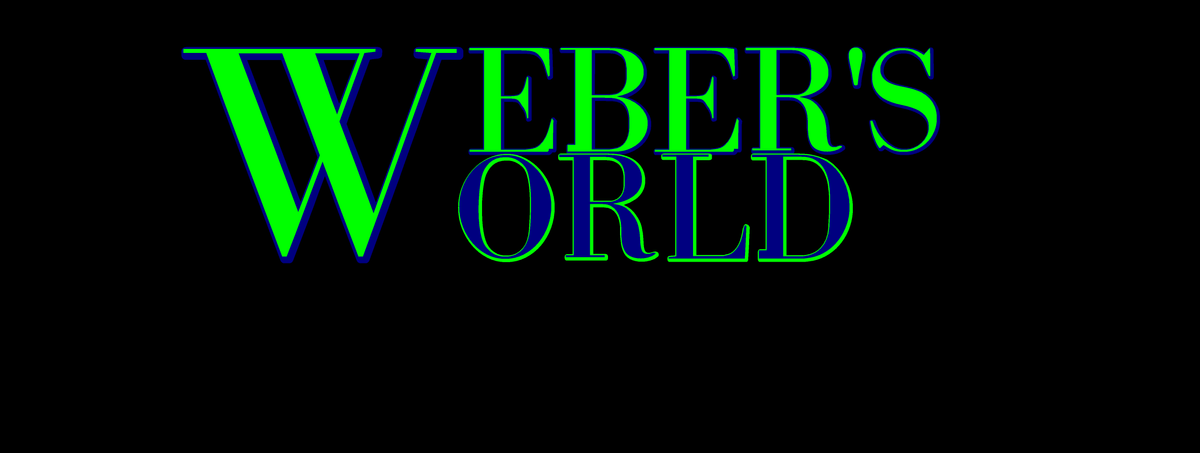Weber's World