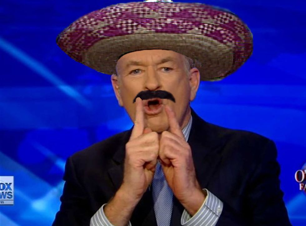Bill O'Reilly: If Mexicans Don't Like Stereotypes, Get That Mariachi Band Away From Me