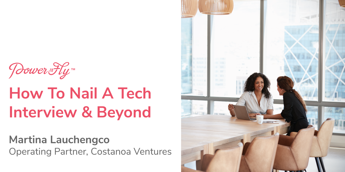 How to Nail a Tech Interview & Beyond