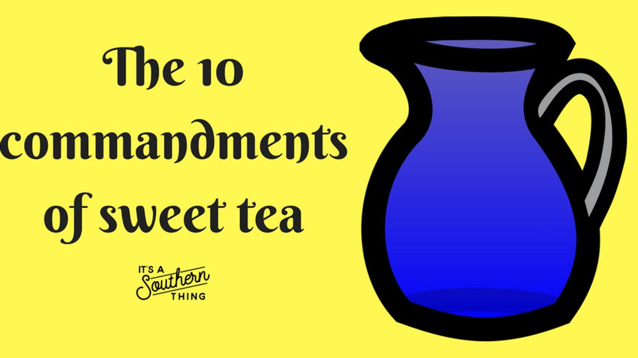 The 10 commandments of sweet tea