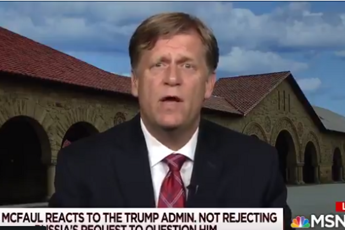 Vladimir Putin Can Have Michael McFaul Over America's Dead Fucking Body