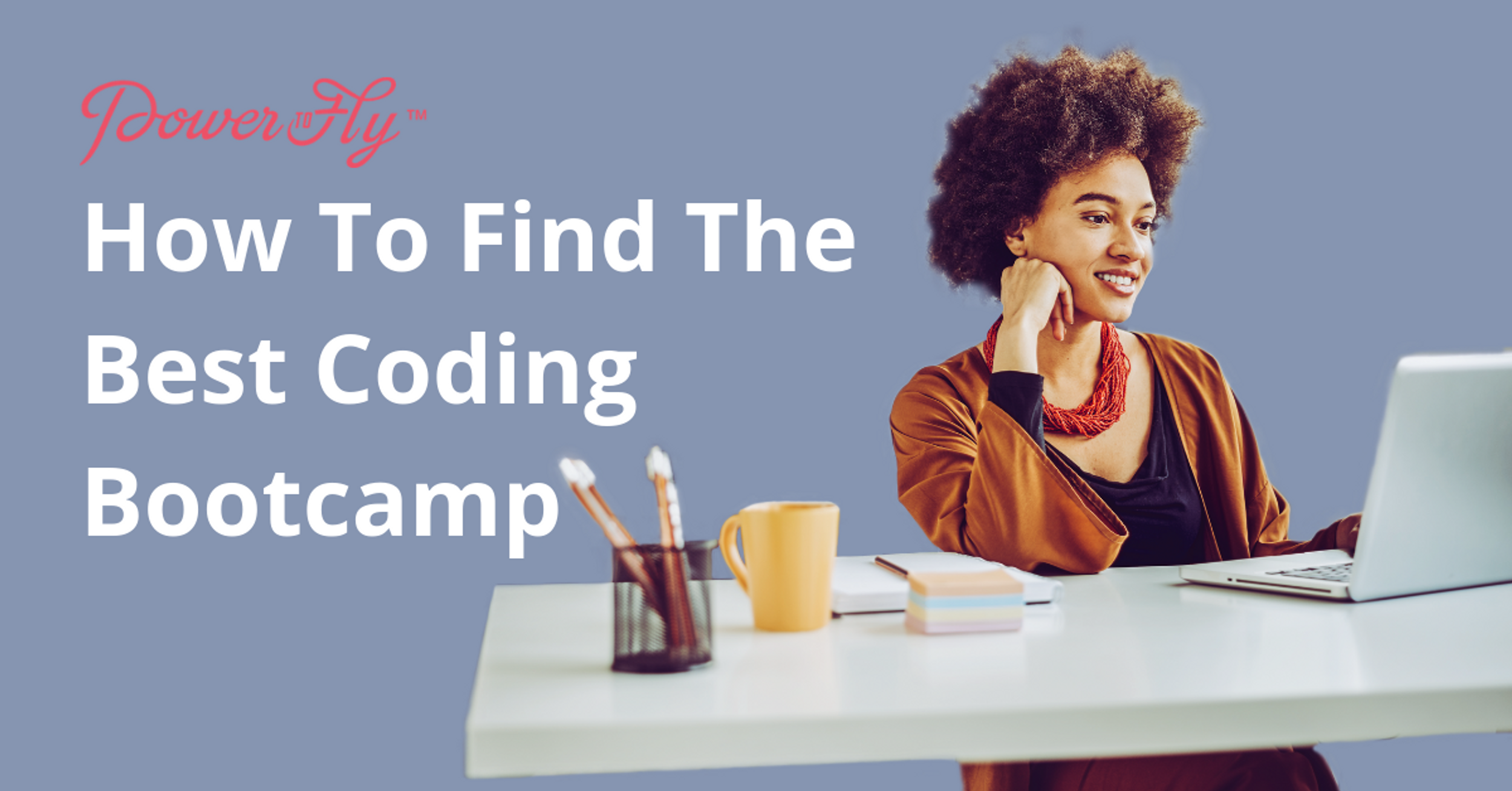 How To Find The Best Coding Bootcamp For You In 2020 - We Asked Experts