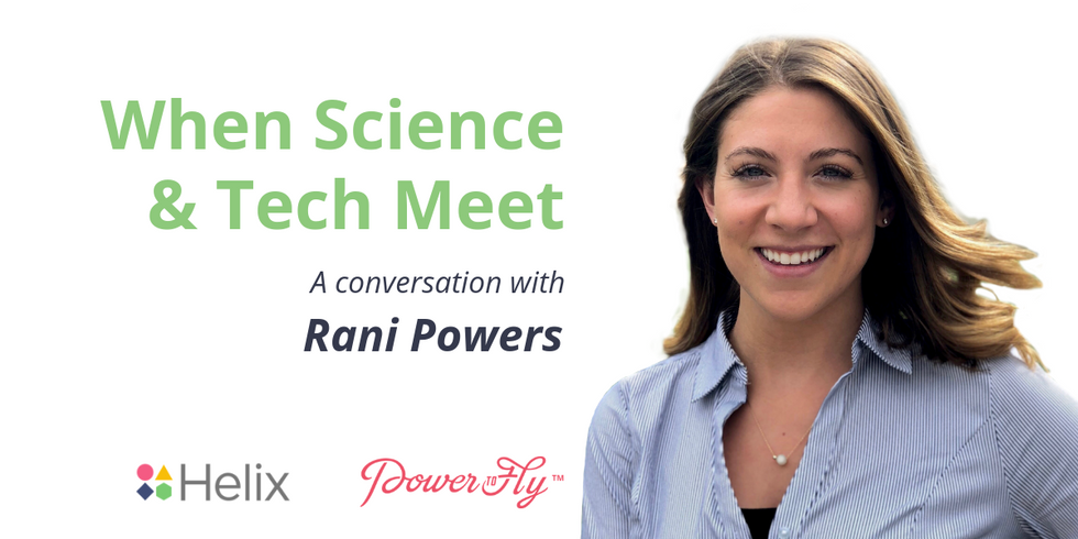 When Science & Tech Meet: A Conversation with Helix's Rani Powers