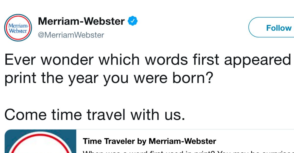 Merriam-Webster's New 'Time Traveler' Feature Answers--What Words Were 'Born' The Year You Were?