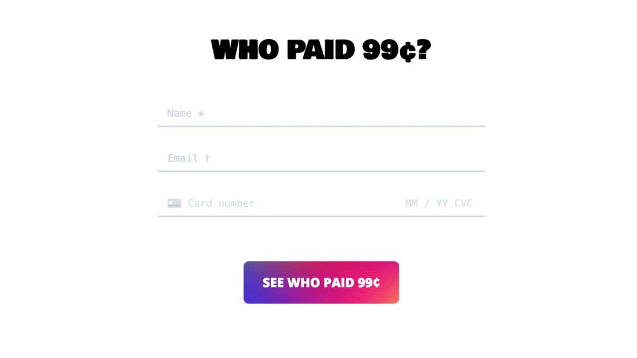 Is The Web Site 'Who Paid 99 Cents?' Brilliant Or Just The Ultimate Troll?