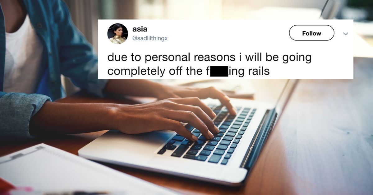 This New 'Due To Personal Reasons' Meme Has Us Feeling Very Seen
