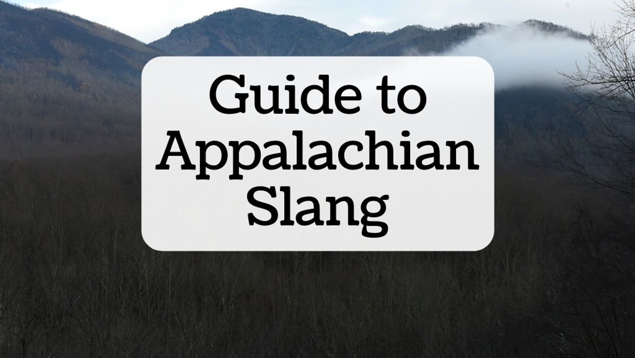 A guide to Appalachian Mountain slang