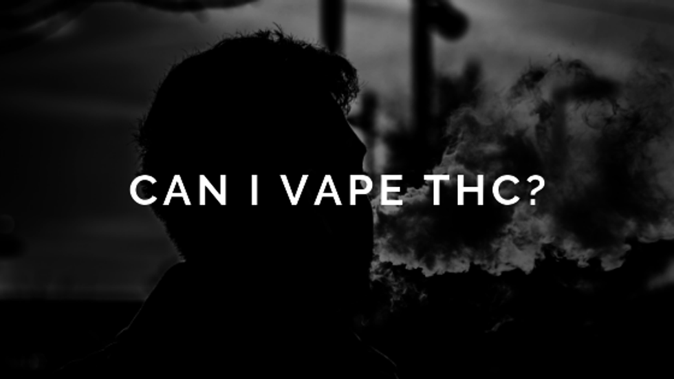 Can I Vape THC?