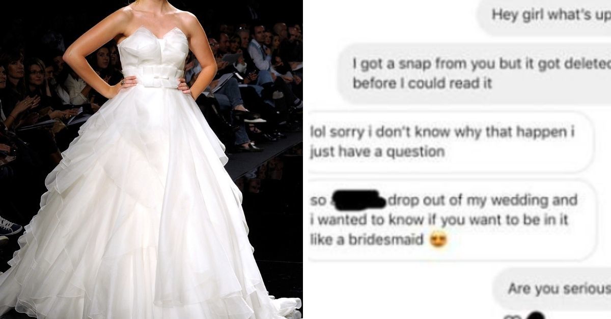 Bride Asks Woman She Only Met One Time To Be A Bridesmaid In Her Wedding For The Lamest Possible Reason