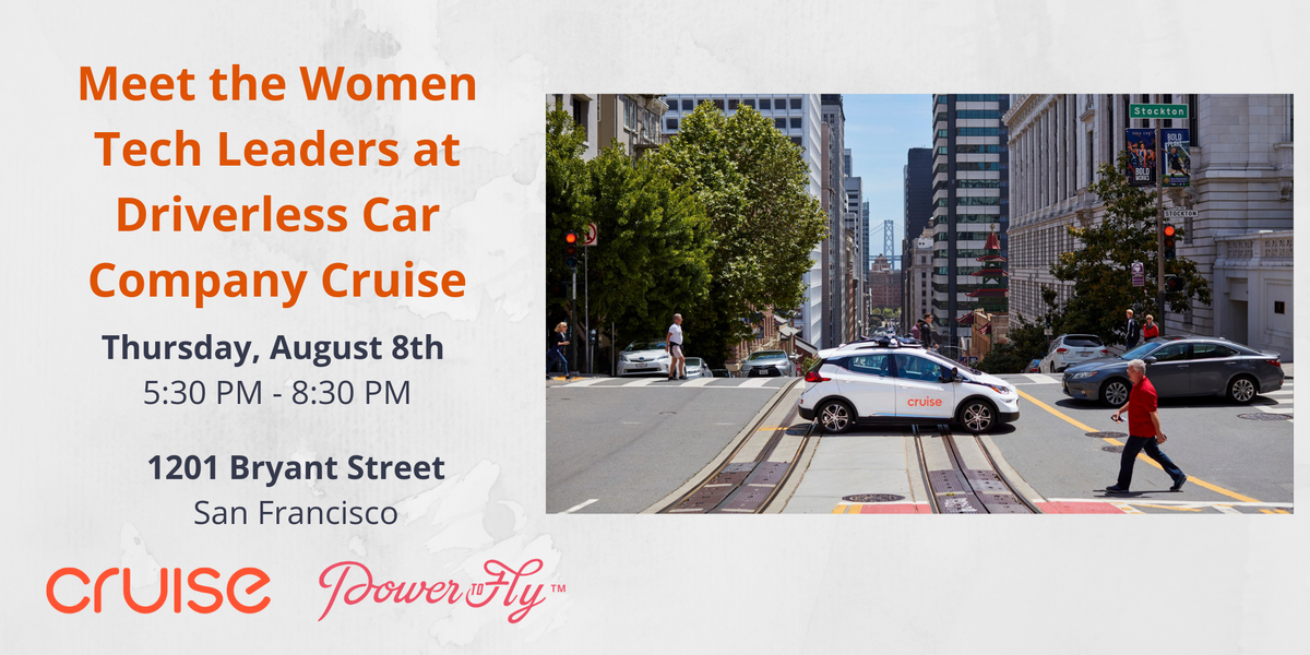 Meet the Women Tech Leaders at Driverless Car Company Cruise