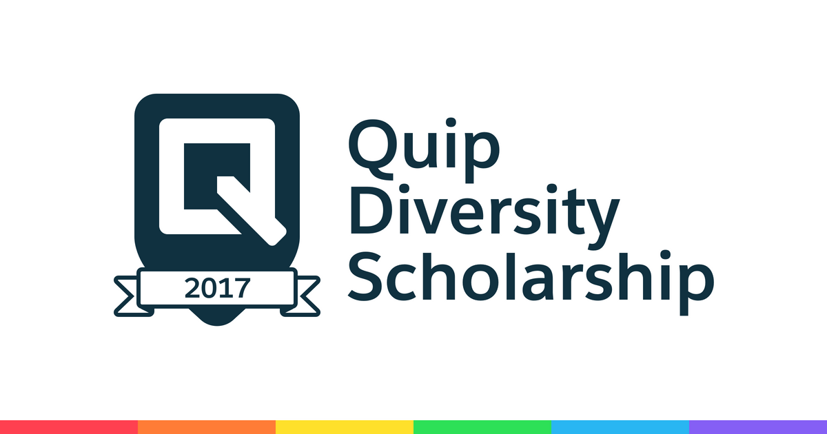 Announcing the 2017 Quip Diversity Scholarship