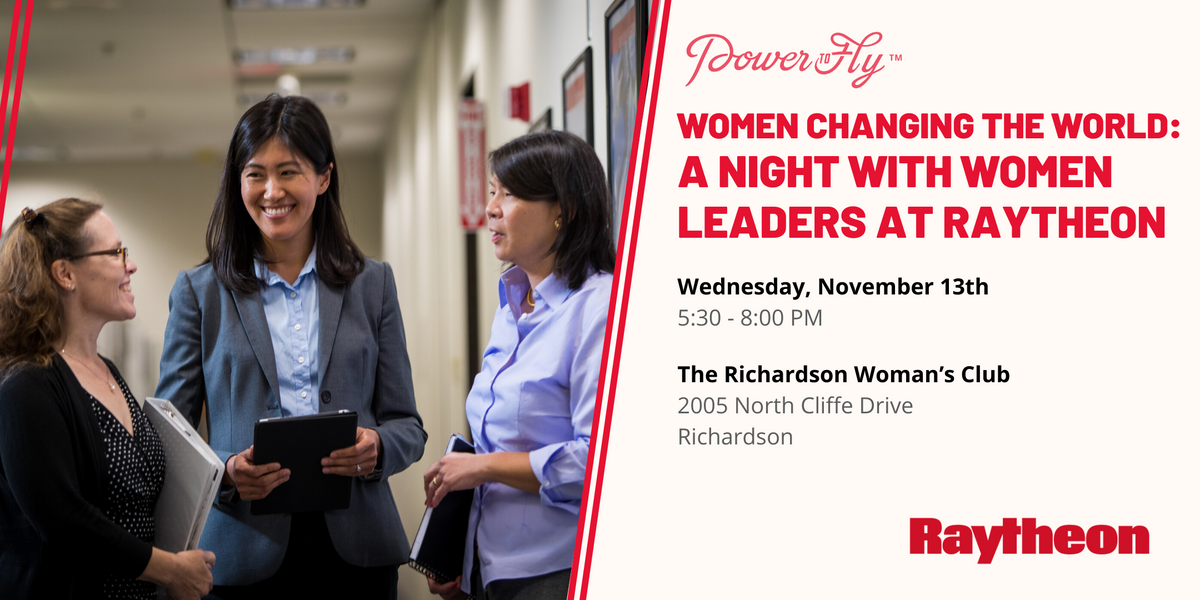 Women Changing the World: A Night with Women Tech Leaders at Raytheon