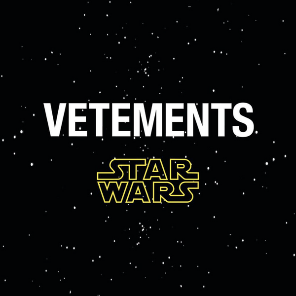 Vetements Announces 'Star Wars' Capsule Collection