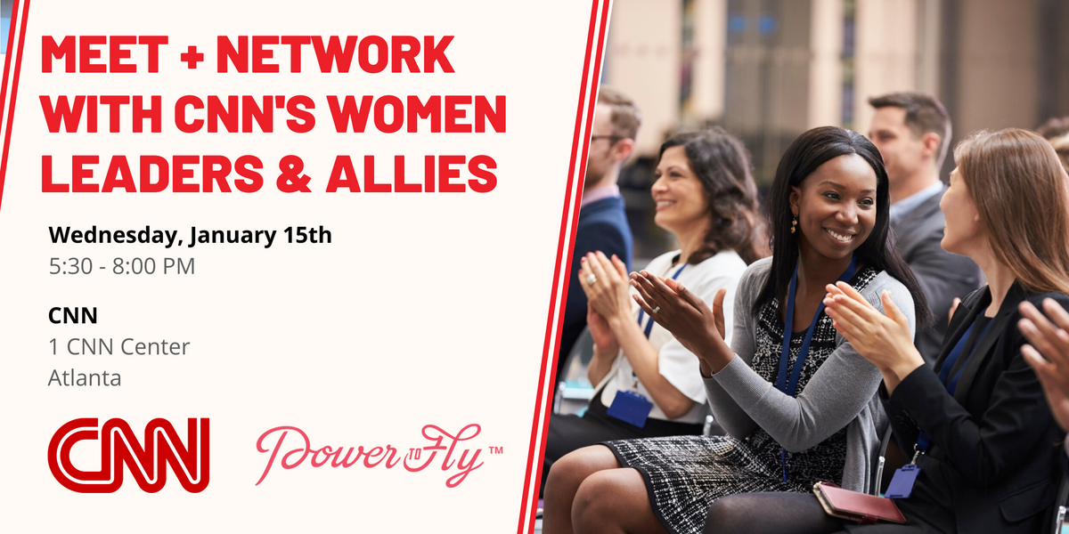 Meet + Network with CNN’s Women Leaders & Allies