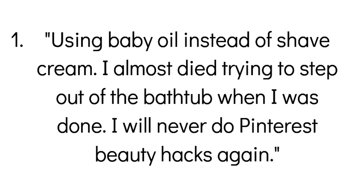People Share Their Worst 'Beauty Hacks' That Did More Harm Than Good