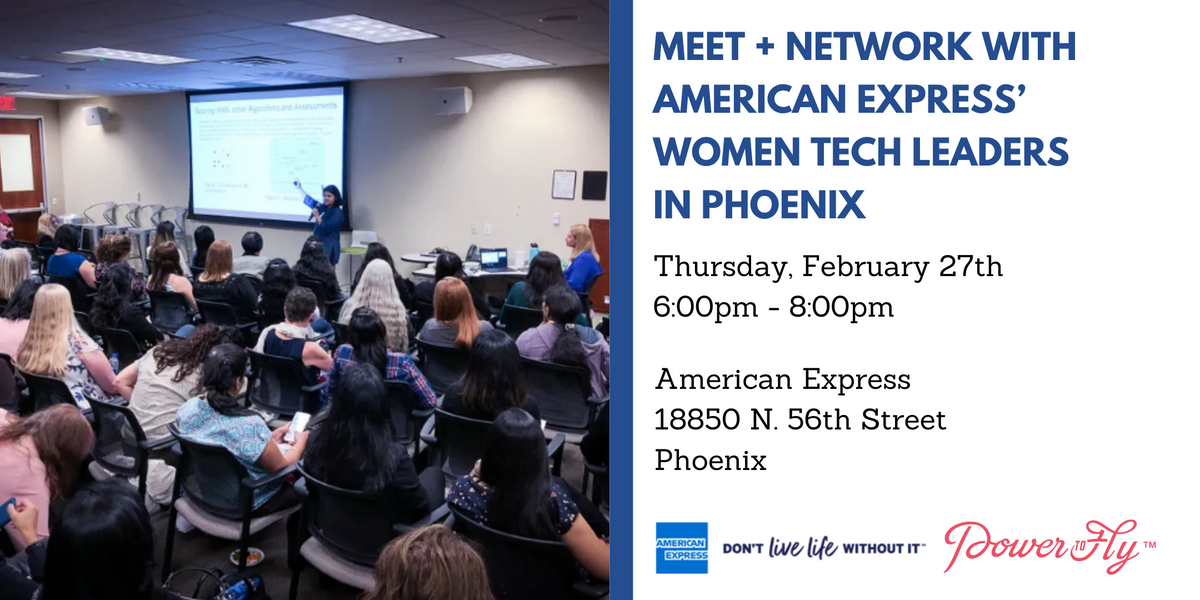 Meet + Network with American Express’ Women Tech Leaders in Phoenix