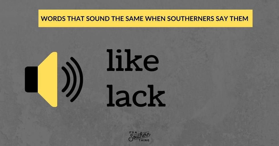 Words that sound the same when (some) Southerners say them It's a