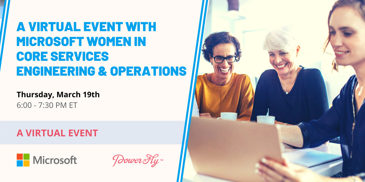 A Special Virtual Event with Microsoft Women in Core Services Engineering & Operations