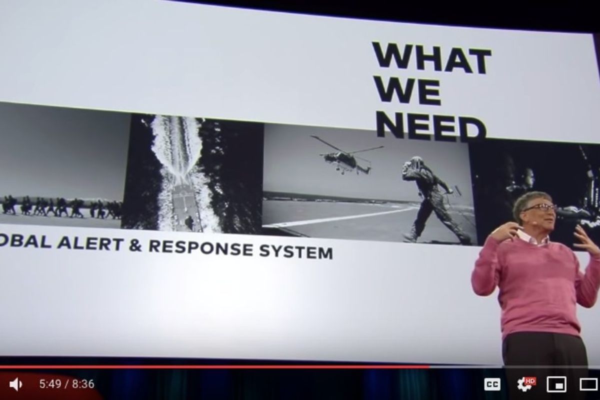 Bill Gates gave a TED Talk in 2015 explaining how we needed to prepare for a pandemic