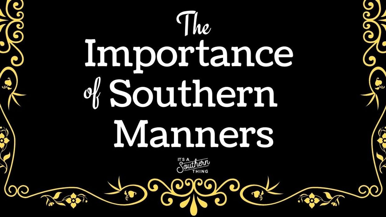 How Southern manners make the world a kinder, gentler place