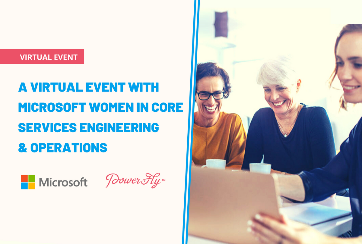 Watch Our Virtual Event with Microsoft Women in Core Services Engineering & Operations