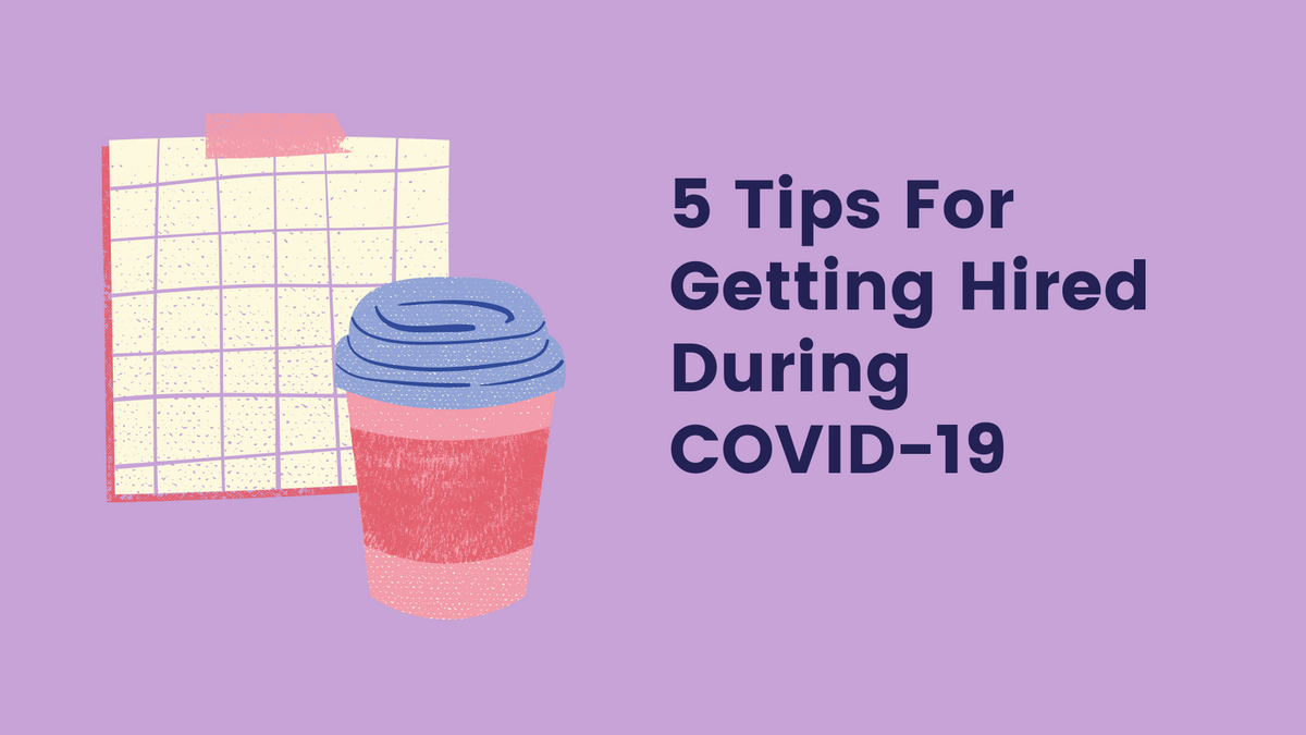 5 Tips for Getting Hired During COVID + 25 Remote Roles Available Now