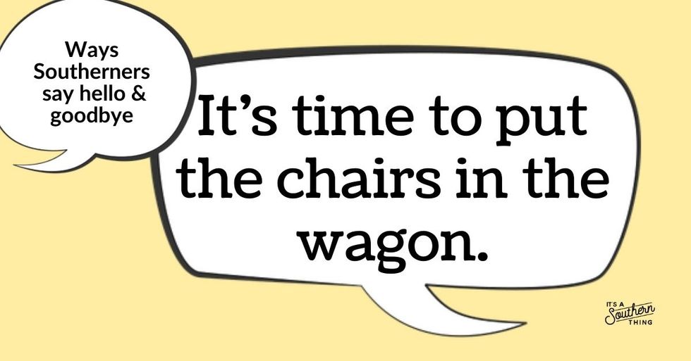 18 ways Southerners say hello and goodbye It's a Southern Thing