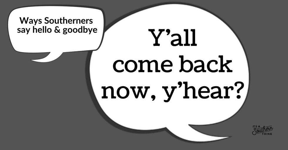 Howdy Text 18 ways Southerners say hello and goodbye - It's a Southern Thing