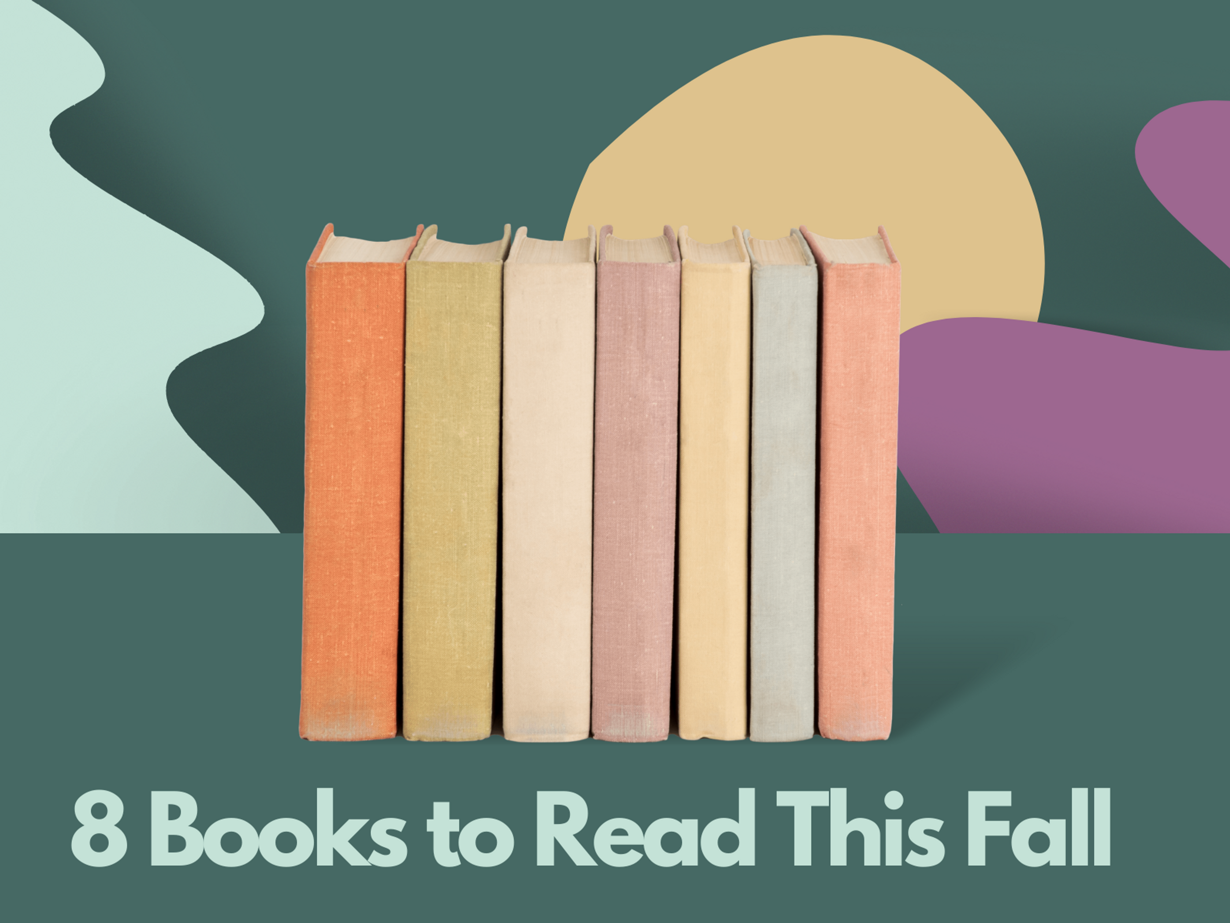 8 Books By Women to Read this Fall - 2020 Edition