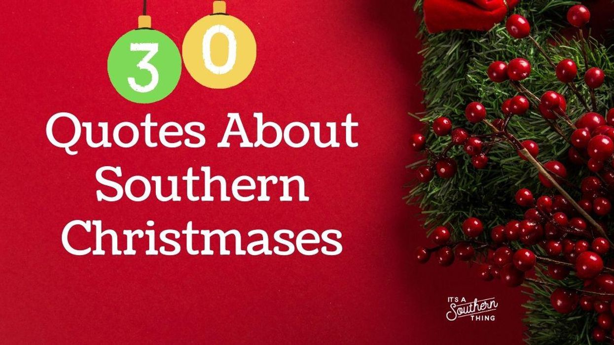 30 quotes about Christmas in the South