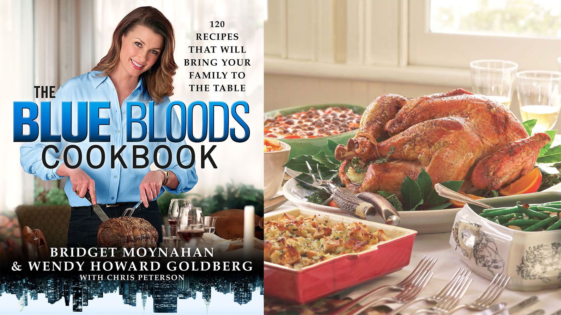 Bridget Moynahan's Blue Bloods cookbook and a thanksgiving turkey dinner.