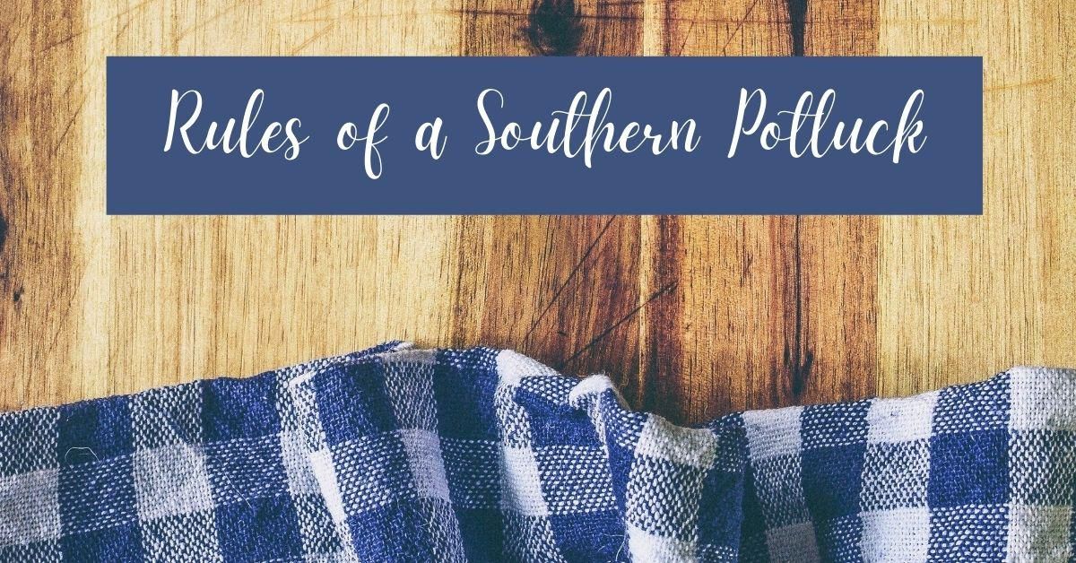 The rules of a Southern potluck