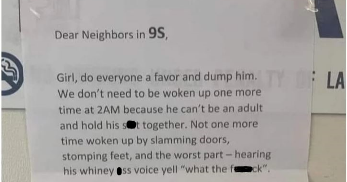 Fed-Up Neighbor Leaves Epic Note Encouraging Woman To Break Up With Her 'Whiny' Boyfriend