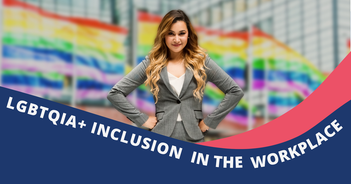 Professionally dressed woman with hands on hip and pride flags in the background. Title: LGBTQIA+ Inclusion in the Workplace