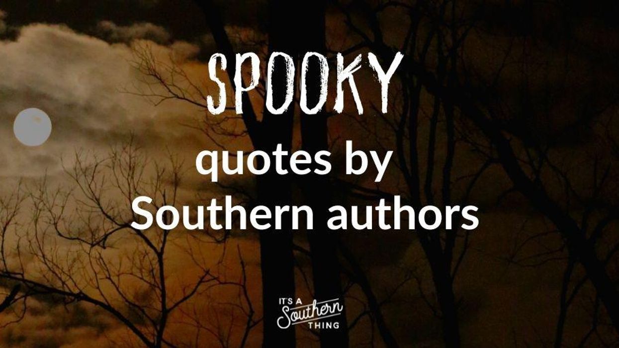 19 of the spookiest quotes by Southern authors