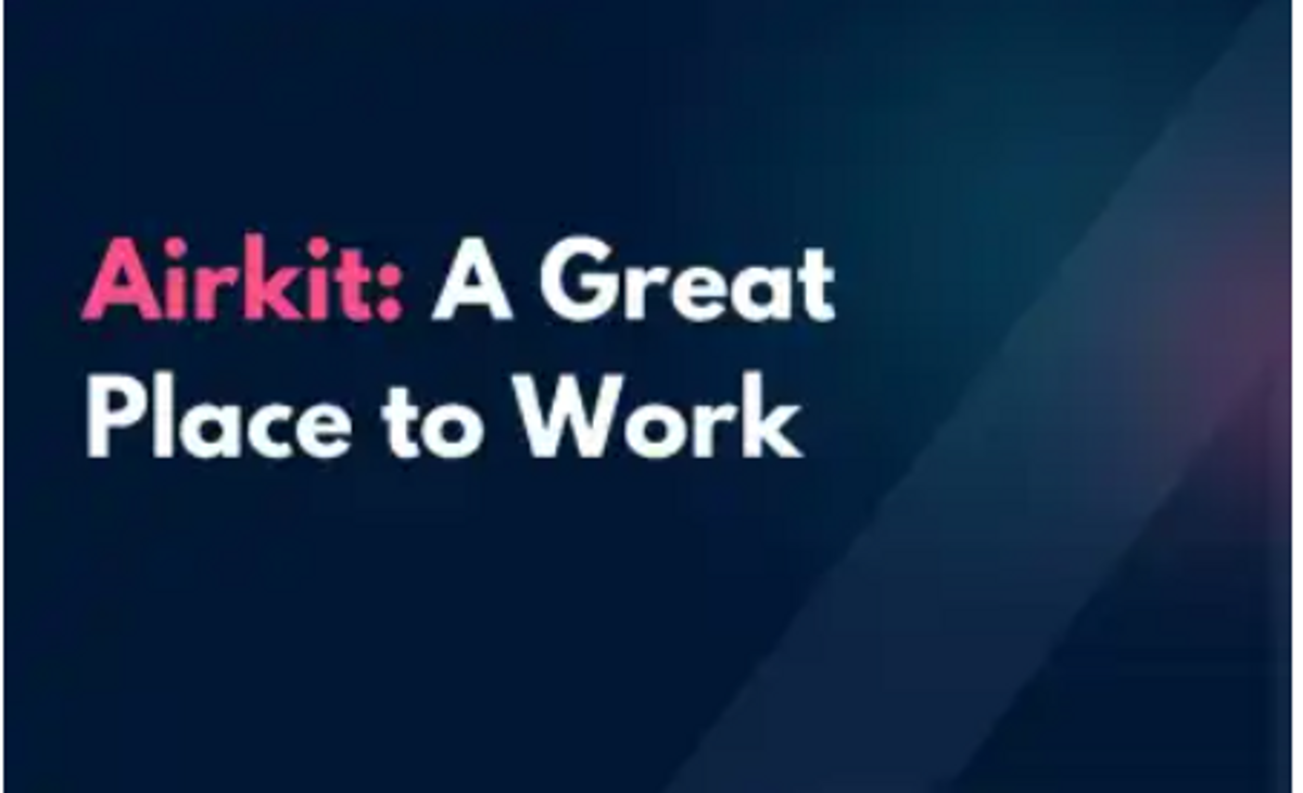 Airkit: a great place to work