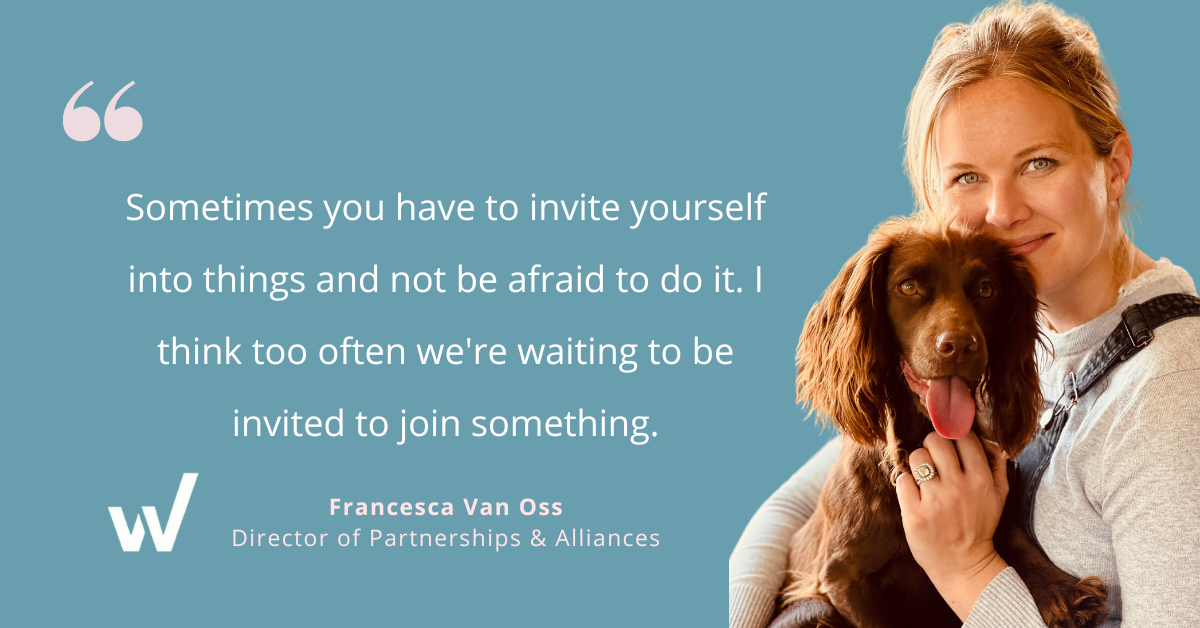 How Francesca Van Oss went from Customer Success Manager to Director of Partnerships and Alliances at Workiva
